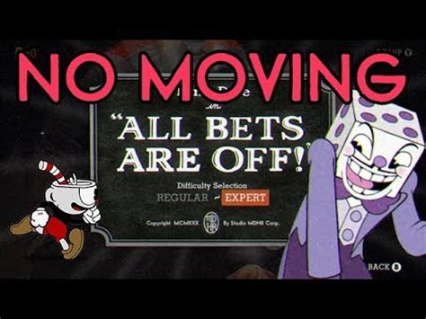 Cuphead No Moving Challenge: All Bets Are Off! .